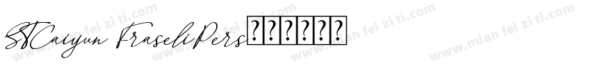 STCaiyun FraseliPers字体转换